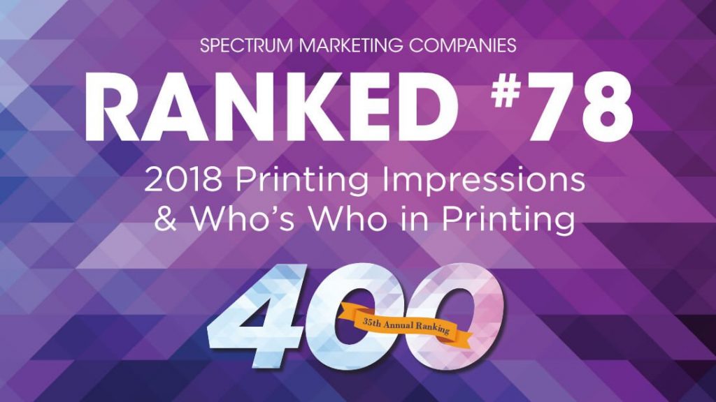 Printing Impressions Ranked 78 top 400 Spectrum Marketing Companies