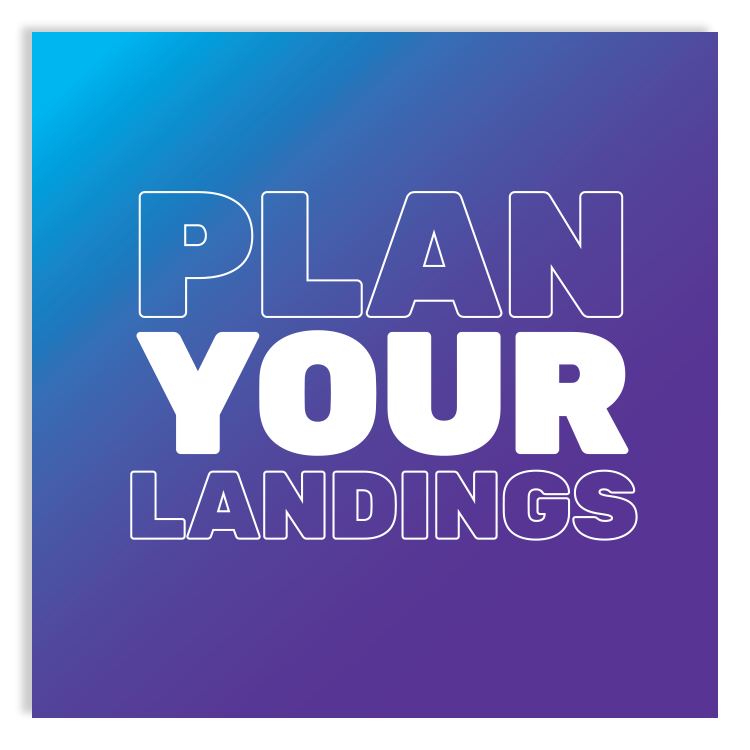 Plan Your Landings Sign